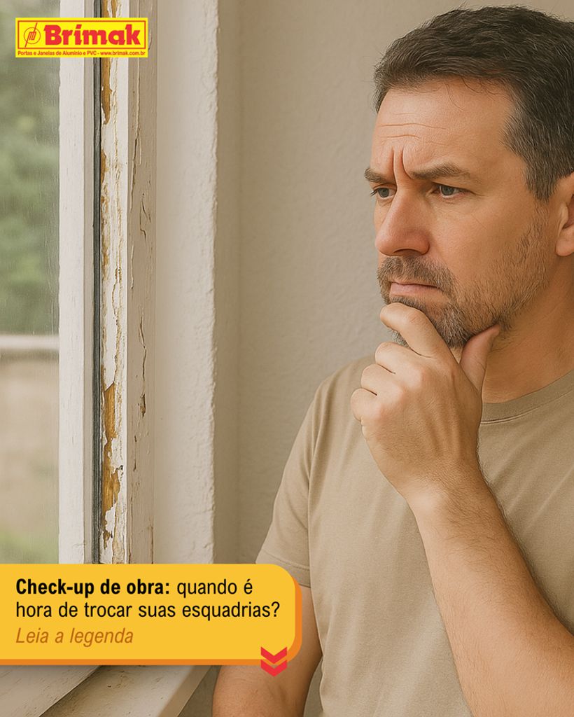 Quando trocar sua esquadria