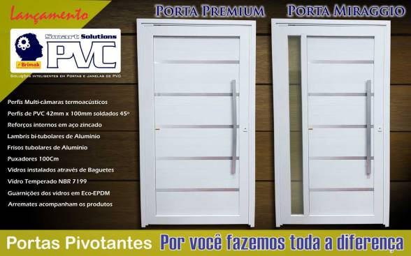 Portas Pivotantes PVC + Alumínio Modelos Premium e Miraggio