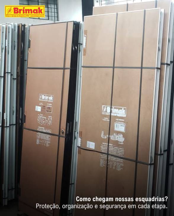 A Embalagem das Esquadrias de Alumínio Brimak