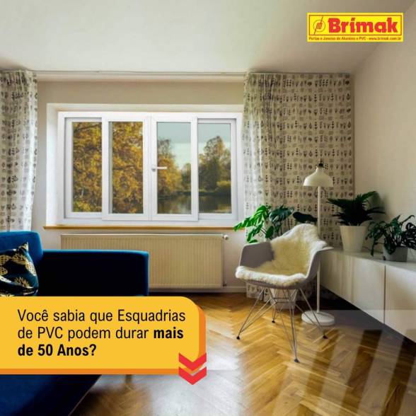Esquadrias de PVC são Duráveis !